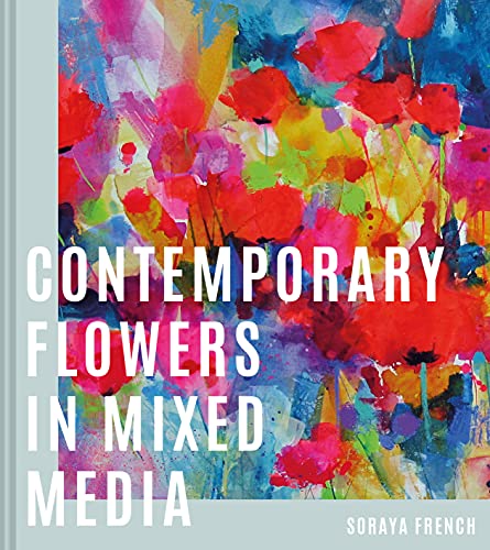 Contemporary Flowers in Mixed Media von Batsford